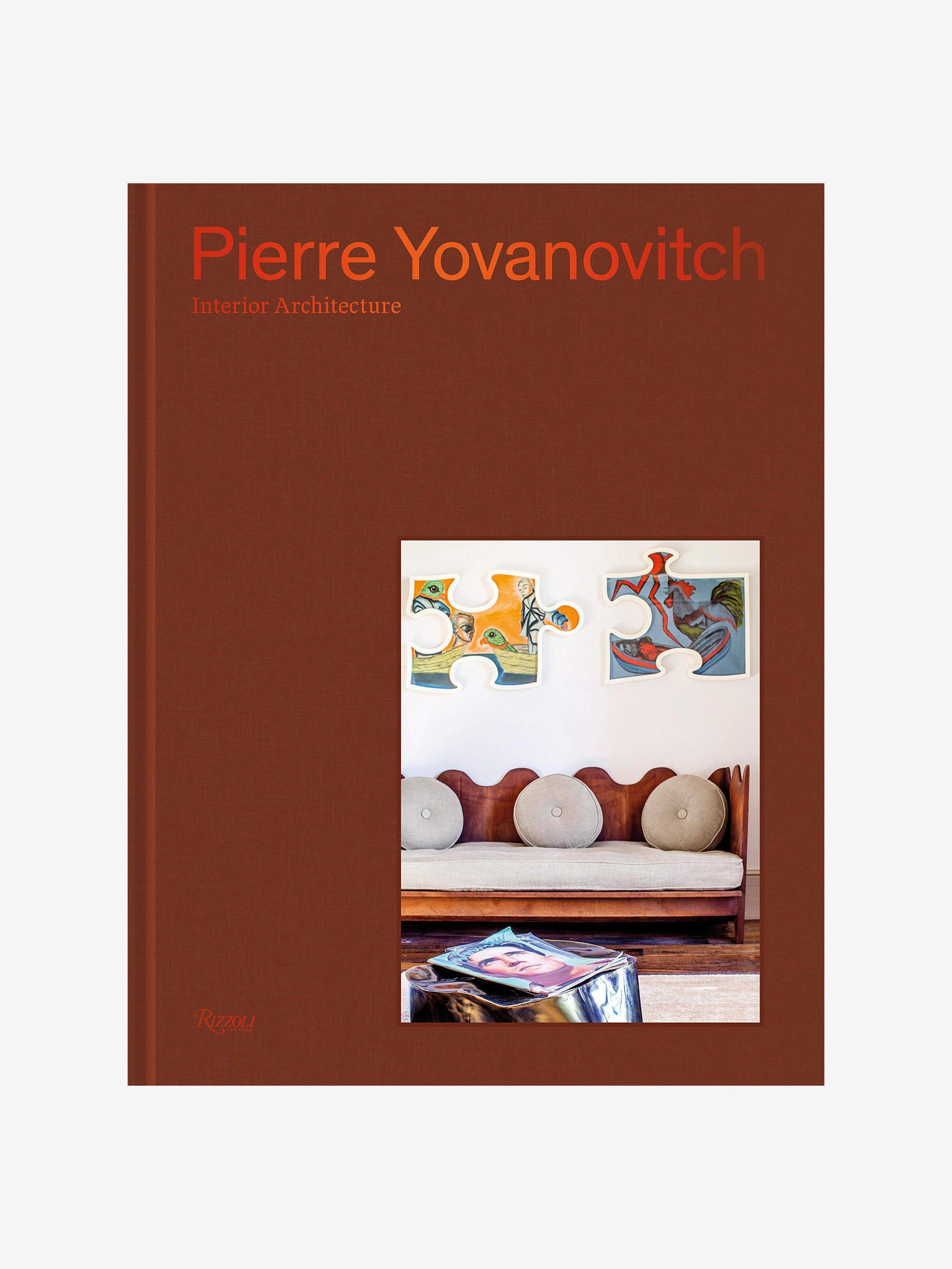 Pierre Yovanovitch: Interior Architecture